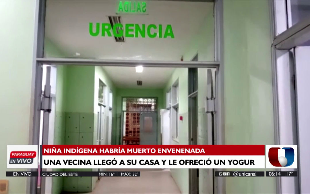 Niña indígena de Yasy Cañy habría fallecido por envenenamiento