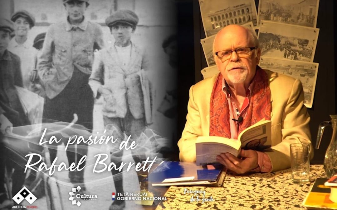 Arlequín lanza audiovisual sobre Rafael Barrett