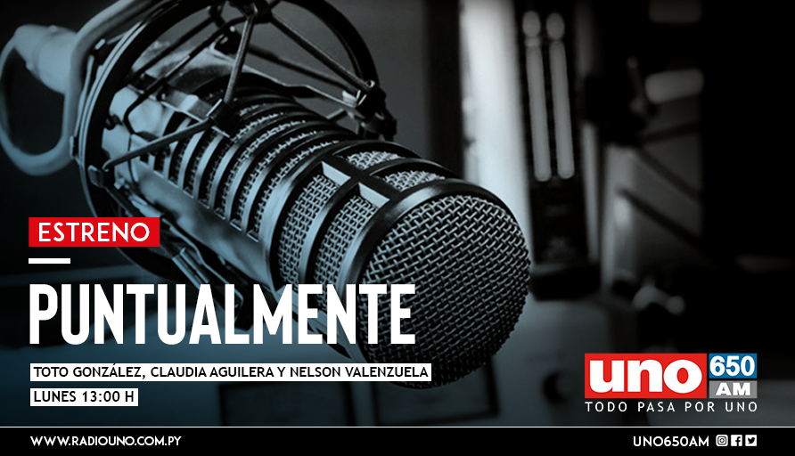 “Puntualmente”, la nueva propuesta de Radio UNO