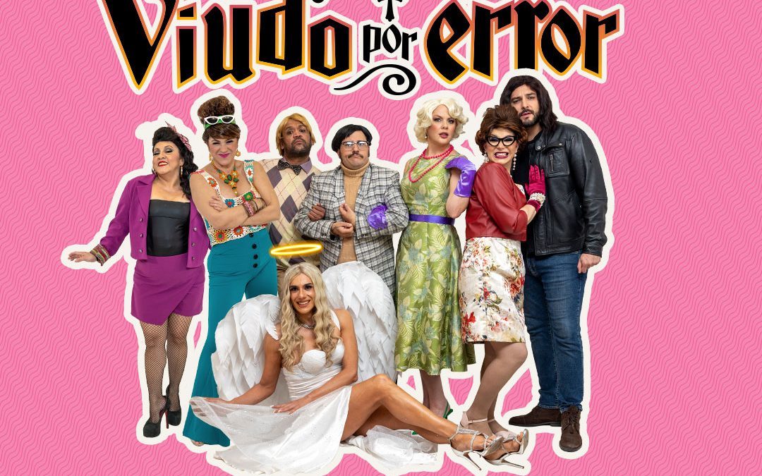 “Viudo por error” se despide este fin de semana en el Teatro Latino