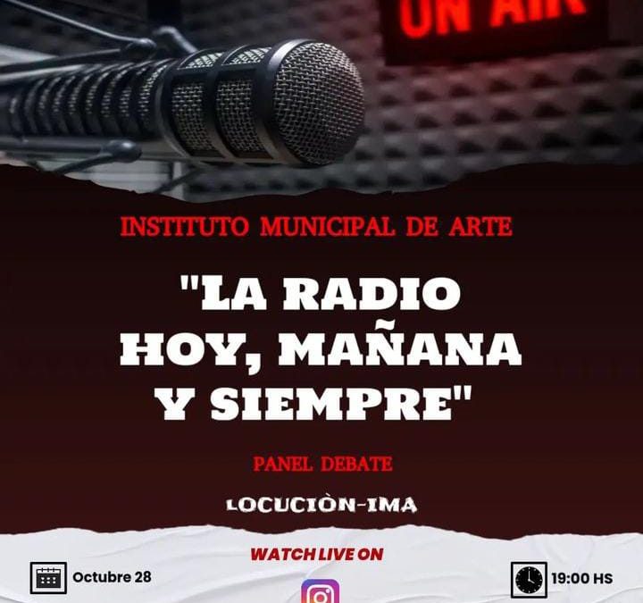 “La radio hoy, mañana y siempre”: hoy se desarrolla el panel de debate en el IMA