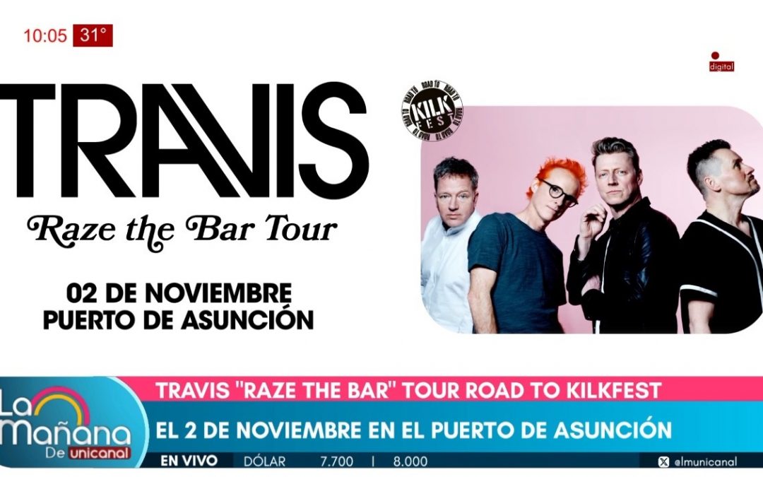 “Travis” en Paraguay: ¡Puerto de Asunción se prepara para una noche única!