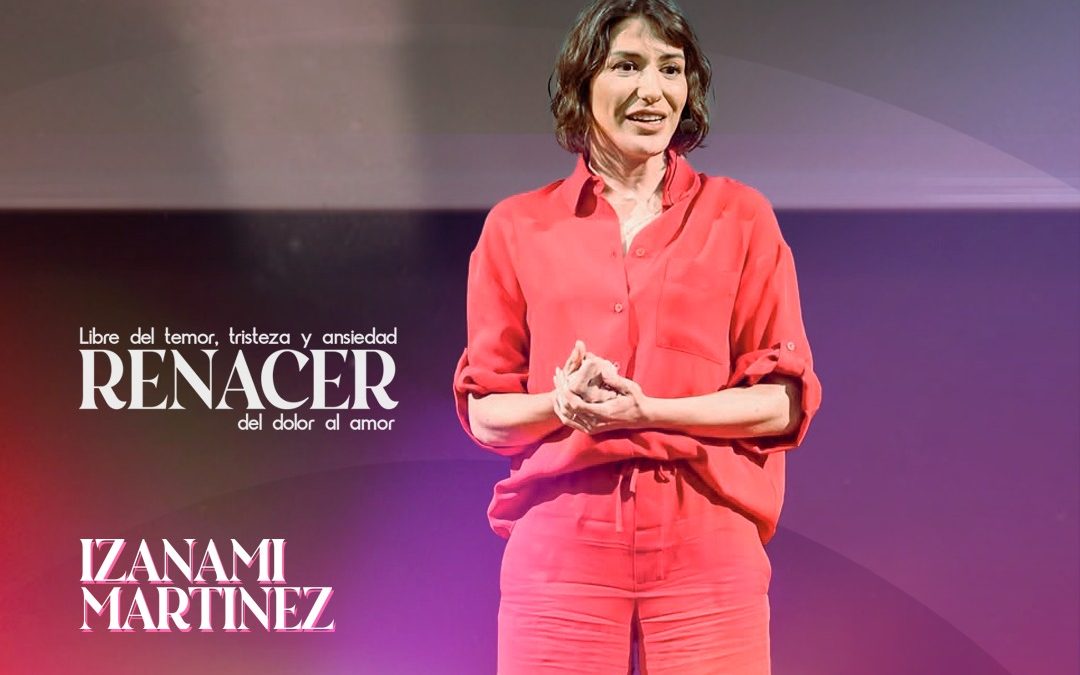 Izanami Martínez llega a nuestro país con su conferencia “Renacer, del dolor al amor”